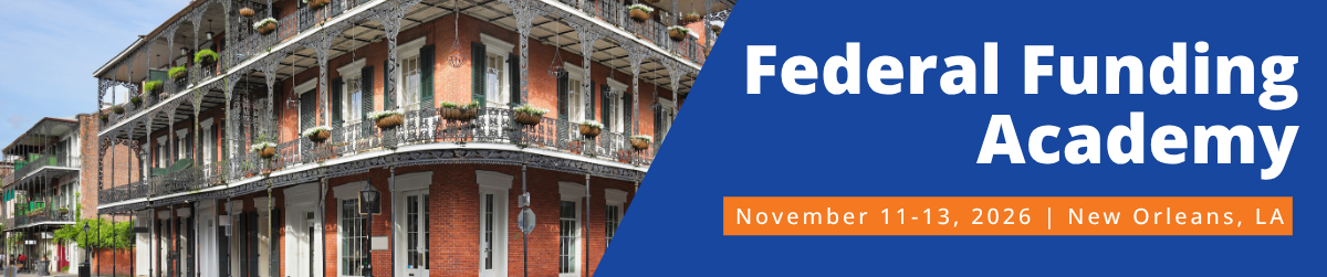Feldesman Training Solutions' Federal Funding Academy, held November 11-13, 2026 both in person in New Orleans, Louisiana and online.